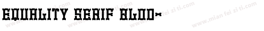 Equality Serif blod字体转换